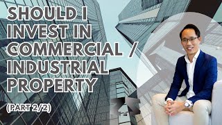 Should I Invest in CommercialIndustrial Property Part 22 [upl. by Julissa34]