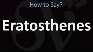 How to Pronounce Eratosthenes CORRECTLY [upl. by Luis290]