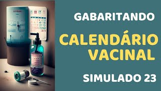 Simulado 23  Calendário Vacinal e Vacinação  Agente de Saúde e Agente de Endemias [upl. by Ailana616]