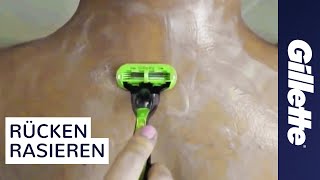 Rücken Rasieren How to Shave Tutorial  Gillette [upl. by Eded]