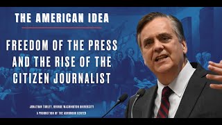 Freedom of the Press and the Rise of the Citizen Journalist [upl. by Nylrehc]