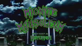 Midnite Mausoleum™ Returns [upl. by Htebazila]