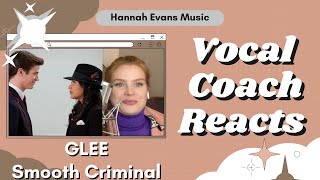 GLEE Smooth Criminal  Vocal Coach Reacts  Hannah Evans Music [upl. by Darrill]