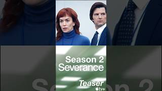 SEVERANCE SEASON 2 TRAILER amp RELEASE DATE ANNOUNCEMENT shorts [upl. by Thevenot37]