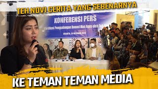 KONFRENSI PERS  TEH NOVI CERITA YANG SEBENARNYA KE TEMAN TEMAN MEDIA [upl. by Tillinger129]