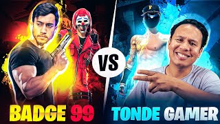 Badge99 Vs Tonde Gamer Best Clash Battle Who will Win  Free Fire [upl. by Esiuole853]