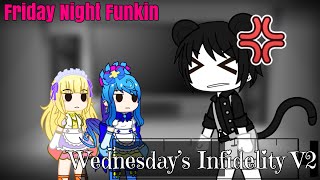 【Gacha Club】fnf vs Wednesday’s infidelity V2 Part4 『日本語、English』 [upl. by Husein]