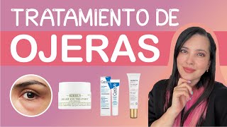 COMO QUITAR LAS OJERAS Tips de una DERMATÓLOGA [upl. by Bollen]