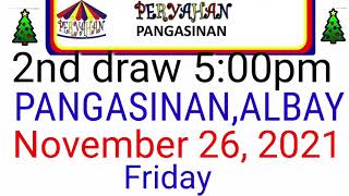 Peryahan ng Bayan  PANGASINAN ALBAY November 26 2021 2ND DRAW RESULT [upl. by Seamus70]