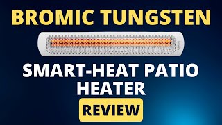 Bromic Tungsten SmartHeat Patio Heater Review Pros amp Cons Explained [upl. by Charmaine609]