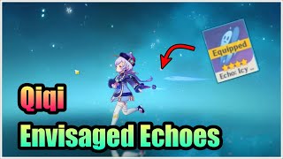 How to get Envisaged Echoes Qiqi  Genshin Impact [upl. by Farrish]