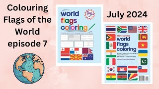 World Flags episode 7  July 2024 [upl. by Iolande]