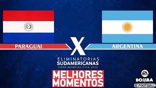 Paraguai x Argentina MELHORES MOMENTOS 14112024  ELIMINATÓRIAS DA COPA 2026 eFootball [upl. by Krystalle]