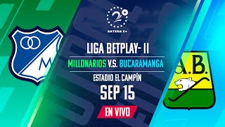 Millonarios Vs Bucaramanga l Liga Betplay II EN VIVO [upl. by Llenrup]