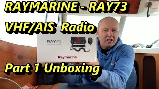 Raymarine Ray73 VHFAIS receiver part 1 Unboxing and review [upl. by Anoy]