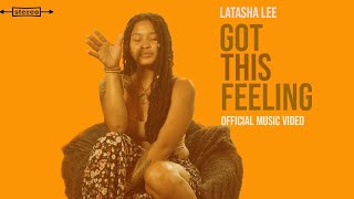 LaTasha Lee  Got This Feeling  Official Music Video [upl. by Collen]