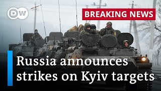 Russia announces it will carry out strikes on Kyiv government facilities  DW News [upl. by Osbourn]