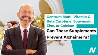 Centrum Multivitamin Vitamin C Beta Carotine Souvenaid Zinc or Calcium to Prevent Alzheimers [upl. by Mettah]