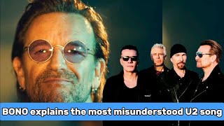 Bono explains the most misunderstood U2 song [upl. by Derzon]