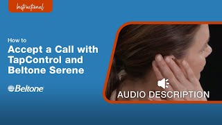 How to Accept a Call with TapControl Audio Description Version  Beltone [upl. by Casey]