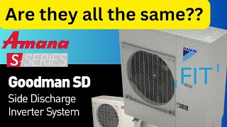 Daikin Fit vs Amana S vs Goodman SD SAME UNIT My thoughts on the systems [upl. by Pell513]