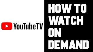 Youtube TV How To Watch On Demand  Does Youtube TV Have Video On Demand VOD Content [upl. by Aihsit]