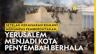 Ketika Romawi Mengubah Yerusalem Menjadi Kota Penyembah Berhala  National Geographic Indonesia [upl. by Kirenoj]