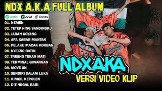 NDX AKA FULL ALBUM TERBARU VIRAL 2024  NEMEN TETEP NING SANDINGKU [upl. by Selbbep]