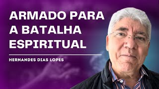 COMO VENCER A BATALHA ESPIRITUAL  Hernandes Dias Lopes [upl. by Afital]