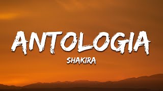 Shakira  Antologia LetraLyrics [upl. by Gnehc]