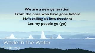 Wade in the Water  The Spirituals Lyrics [upl. by Evangeline]