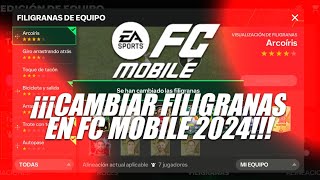 COMO CAMBIAR FILIGRANAS EN FC MOBILE 2024 [upl. by Thora]