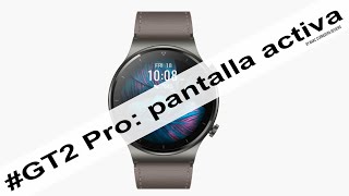 Huawei Watch GT 2 Pro  Cómo tener la PANTALLA siempre ENCENDIDA SHORTS [upl. by Neleb132]