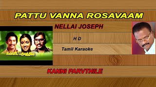 pattu vanna rosavaa hd karaoke with tamil lyrics nellai joseph [upl. by Eniamrehc]