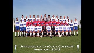 2T U Católica vs Rangers Final Apertura 2002 [upl. by Owens]