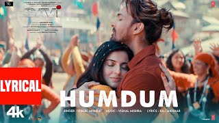 SAVI Humdum Lyrical Video  Divya Khossla Harshvardhan Rane Vishal M Raj SMukesh Abhinay D [upl. by Fayth]