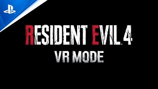 Resident Evil 4 VR Mode  Launch Trailer  PS VR2 Games [upl. by Nedrob222]