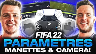 TUTO FIFA 22  LES MEILLEURS PARAMÈTRES MANETTE amp NOS RÉGLAGES CAMÉRAS 1 [upl. by Kovacev]