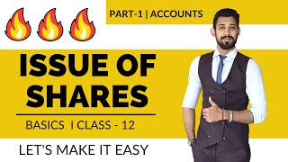 Issue of Shares  Basics  Part  1  Class 12  Accounts [upl. by Ymmot117]