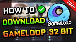 How to Download Gameloop 32 bit 2024 [upl. by Lindsy]