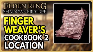 Elden Ring DLC  Finger Weavers Cookbook 2 Location [upl. by Annaeg]