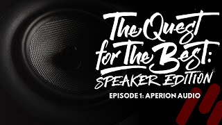 Aperion Audio Verus III Grand Towers Review  Quest for the Best Speaker Edition Episode 1 [upl. by Delaryd]