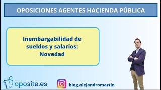 Preparación posiciones Agentes Hacienda Pública Inembargabilidad SMI [upl. by Tristan]