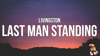 Livingston  Last Man Standing Lyrics [upl. by Aryhs]