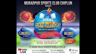 Muradpur Sports Club Chiplun Presents  Grand Cricket Tournament  2022  Live [upl. by Assirak]