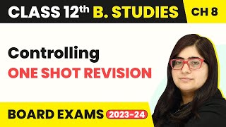 One Shot Revision  Controlling  Class 12 Business Studies Chapter 8 [upl. by Camilla72]