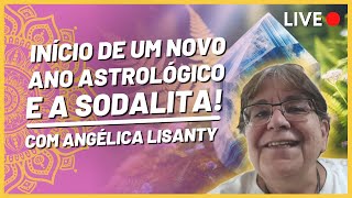 LIVE INICIO DE UM NOVO ANO ASTROLOGICO E A SODALITA  14032024 [upl. by Colyer]