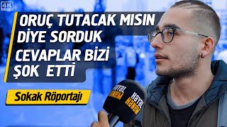 Oruç Tutacak Mısın Diye Sorduk Cevaplar Bizi Şok Etti   Sokak Röportajı [upl. by Oeht]