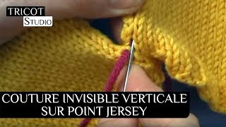 Tricot  Couture invisible verticale sur point jersey [upl. by Loree895]