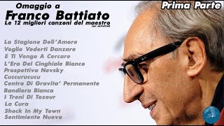 FRANCO BATTIATO  COMPILATION 12 MIGLIORI CANZONI DEL MAESTRO PRIMA PARTE  DiscoBattiato [upl. by Buine267]